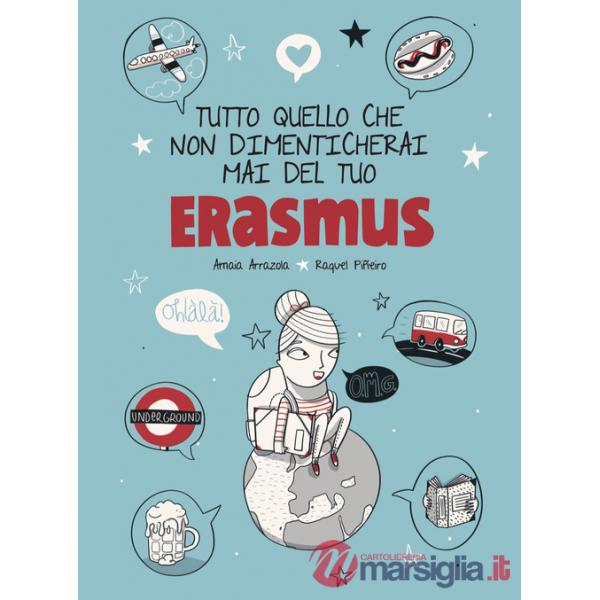 Tutto quello che non dimenticherai mai del tuo Erasmus