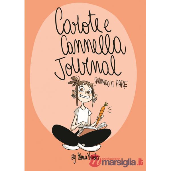 Carote e Cannella Journal. Quando ti pare