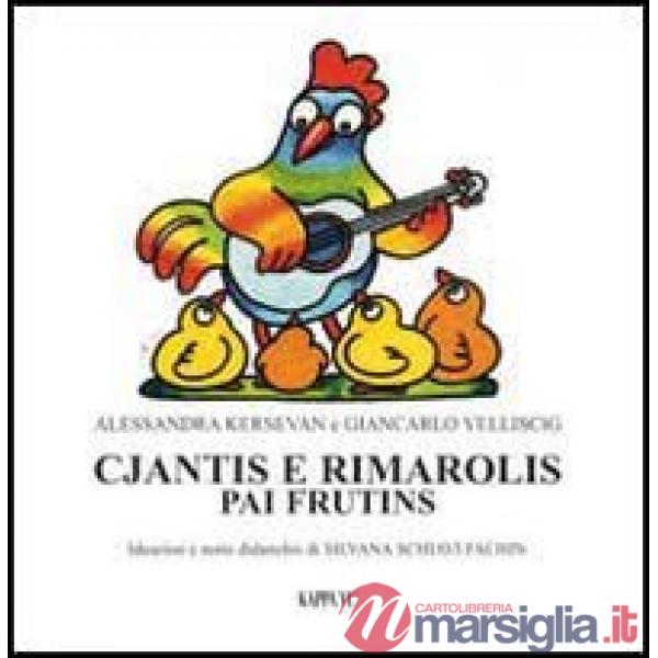 Cjantis e rimarolis pai frutins