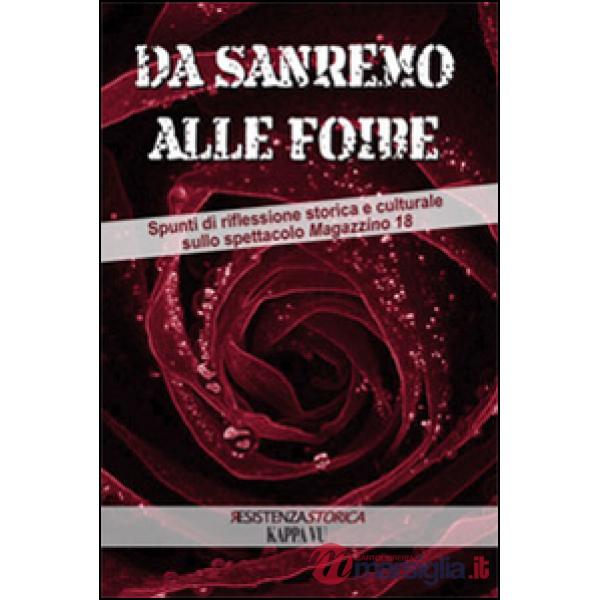 Da Sanremo alle foibe. Spunti di riflessione storica e culturale sullo spettacolo Magazzino 18