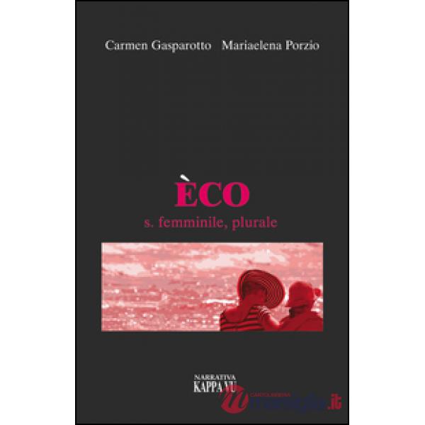 Èco s. femminile, plurale
