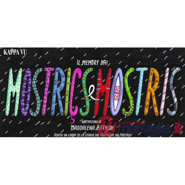 Memory dai mostriçs e mostris (Il)