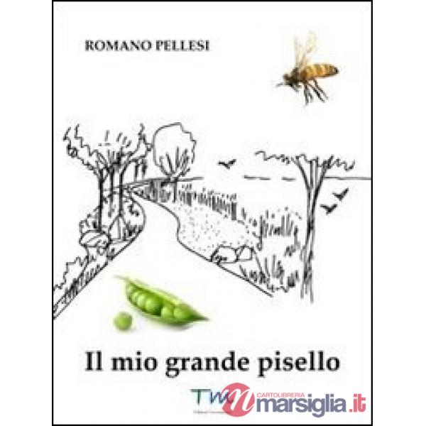 Mio grande pisello (Il)