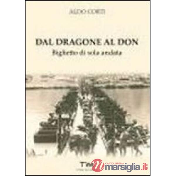 Dal dragone al don. Biglietto di sola andata