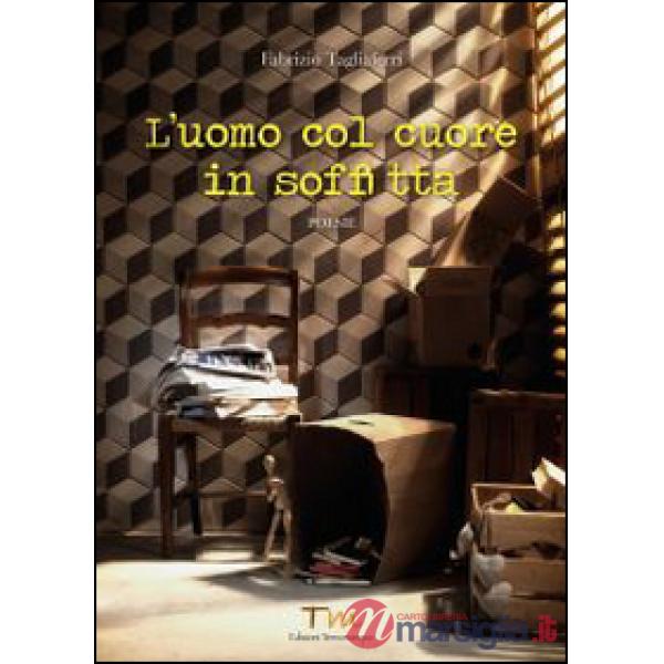 Uomo col cuore in soffitta (L')