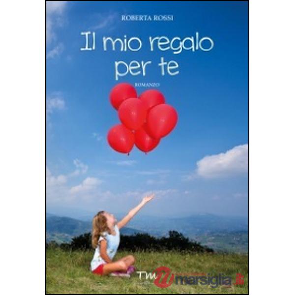 Mio regalo per te (Il)