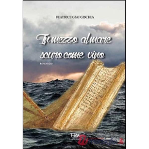 In mezzo al mare scuro come vino. Storia di una ragazza ateniese del V secolo a.