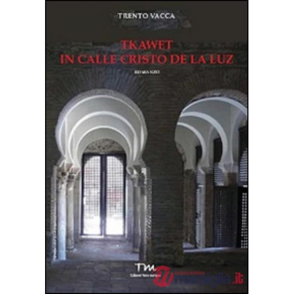Tkawet in calle Cristo de la Luz