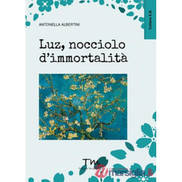 Luz, nocciolo d'immortalità