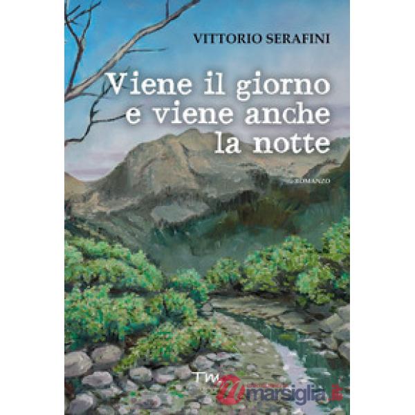 Viene il giorno e viene anche la notte