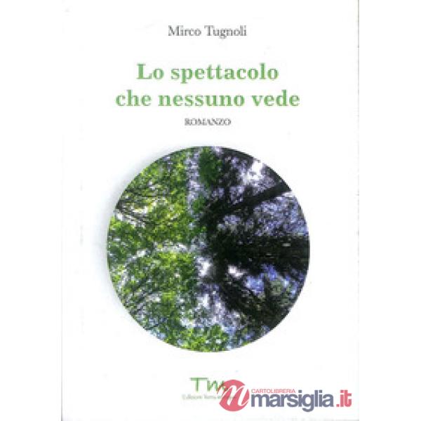 Spettacolo che nessuno vede (Lo)
