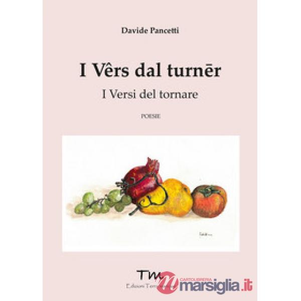 Vers dal turner. I versi del tornare (I)