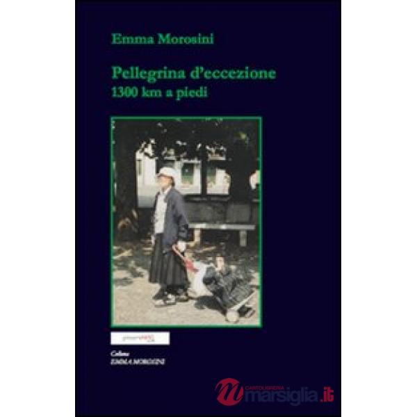 Pellegrina d'eccezione 1300 km a piedi