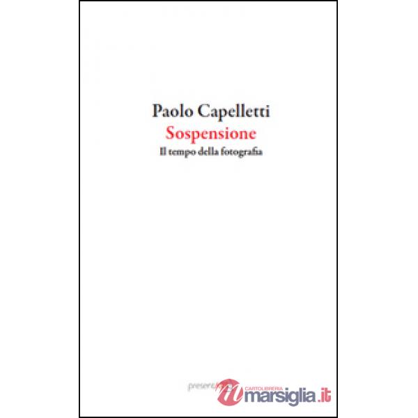 Sospensione. Il tempo della fotografia