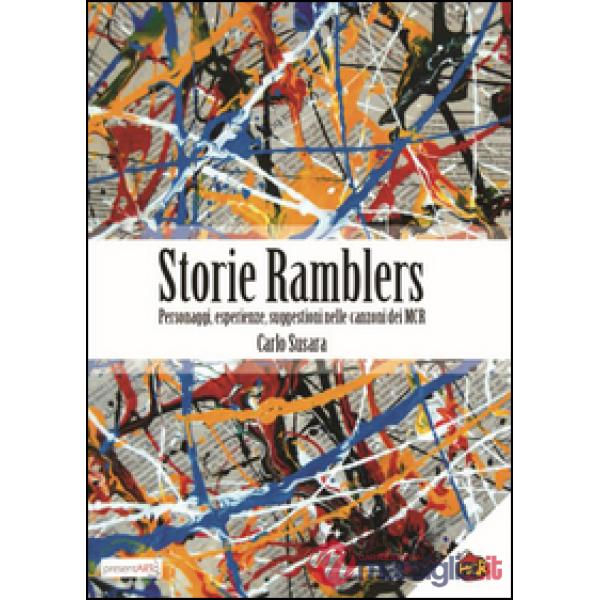 Storie Ramblers. Personaggi, esperienze, suggestioni nelle canzoni dei MCR