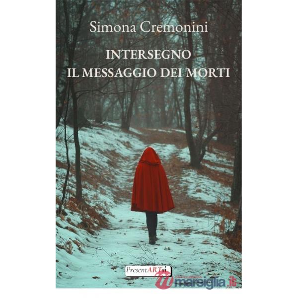 Intersegno. Il messaggio dei morti