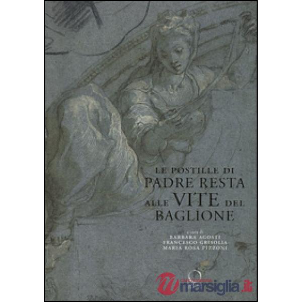Postille di padre Resta alle vite del Baglione (Le)