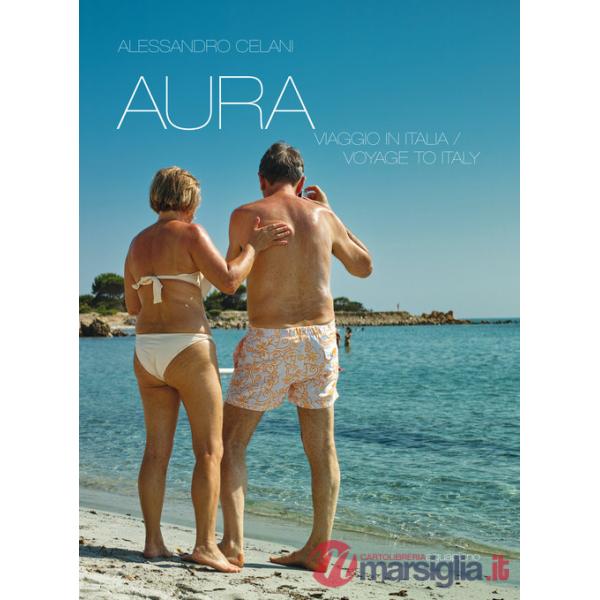 Aura. Viaggio in Italia-Voyage to Italy