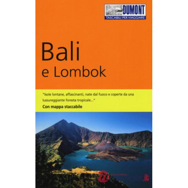 Bali e Lombok. Con carta estraibile. Con Carta geografica ripiegata