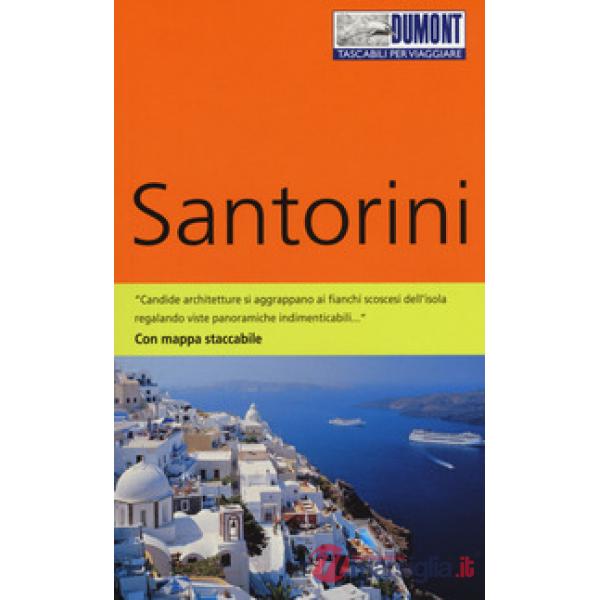 Santorini. Ediz. a colori. Con Carta geografica ripiegata