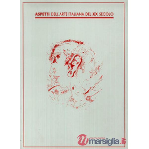 Aspetti dell'Arte Italiana del XX secolo