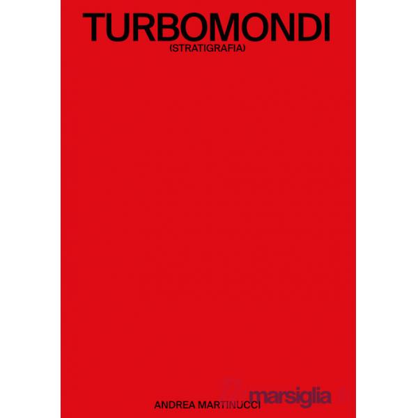Turbomondi (Stratigrafia). Ediz. italiana e inglese