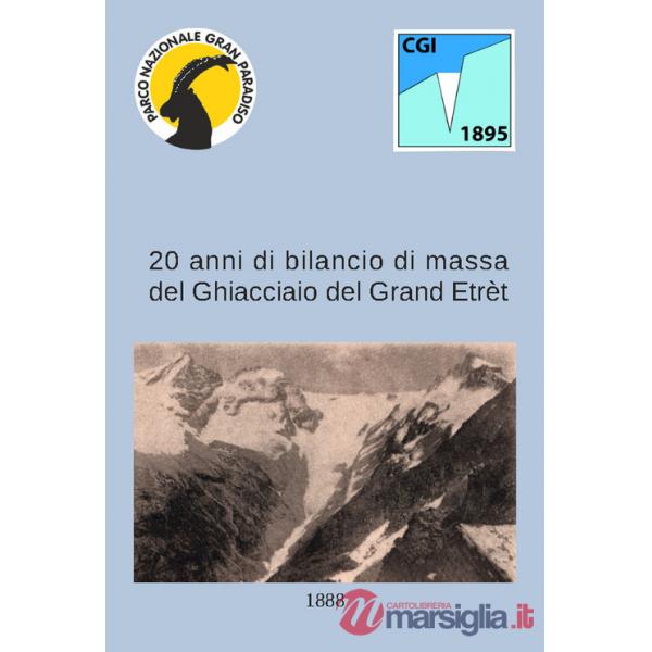 20 anni di bilancio di massa del ghiacciaio del Grand Etrèt