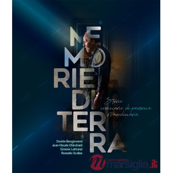 Memorie di terra. Storie ordinarie di persone straordinarie. Ediz. bilingue