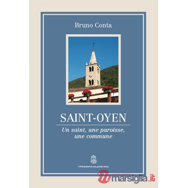 Saint-Oyen. Un saint, une paroisse, une commune