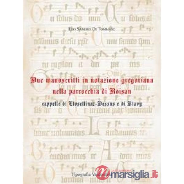 Due manoscritti in notazione gregoriana nella parrocchia di Roisan cappelle di Closellinaz-Dessus e di Blavy