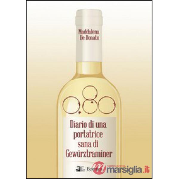 0,80. Diario di una portatrice sana di Gewürztraminer