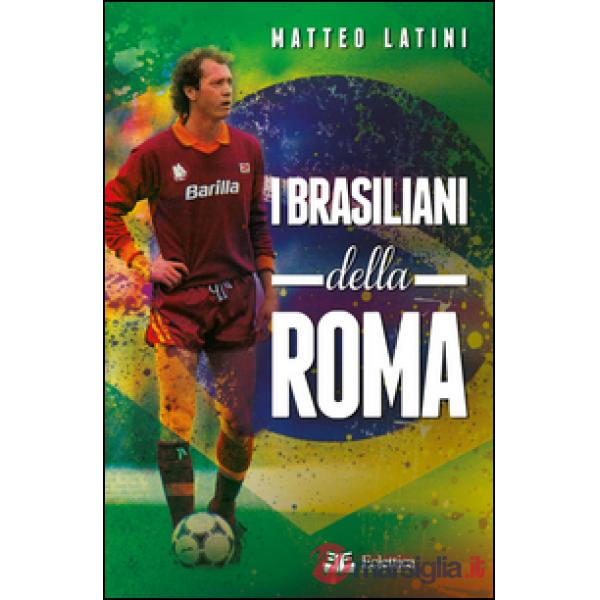 Brasiliani della Roma (I)