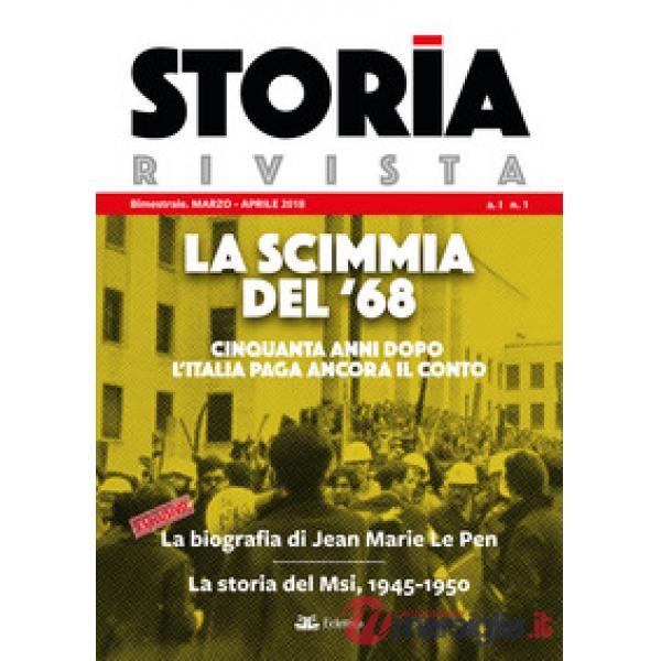 Storia Rivista (2018). Vol. 1: La scimmia del '68. Cinquanta anni dopo l'Italia 