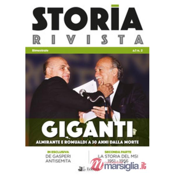 Storia Rivista (2018). Vol. 2: Giganti. Almirante e Romualdi a 30 anni dalla mor