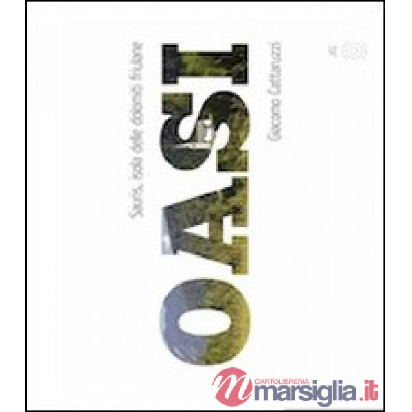 Oasi Sauris, isola delle Dolomiti friulane. Ediz. multilingue
