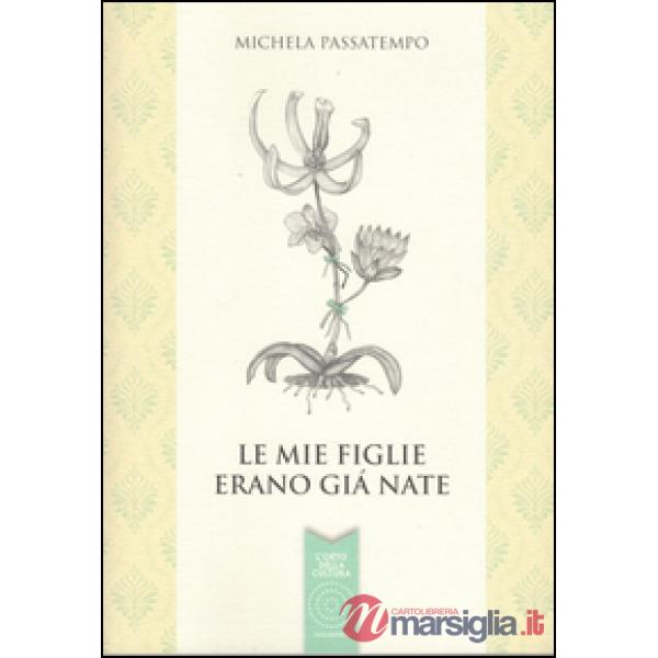 Mie figlie erano già nate (Le)