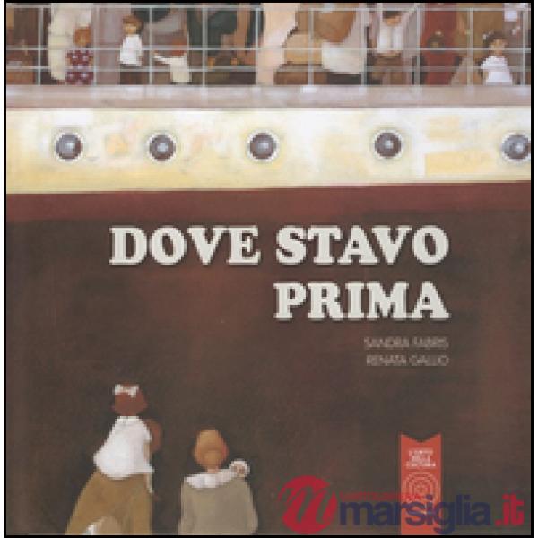 Dove stavo prima