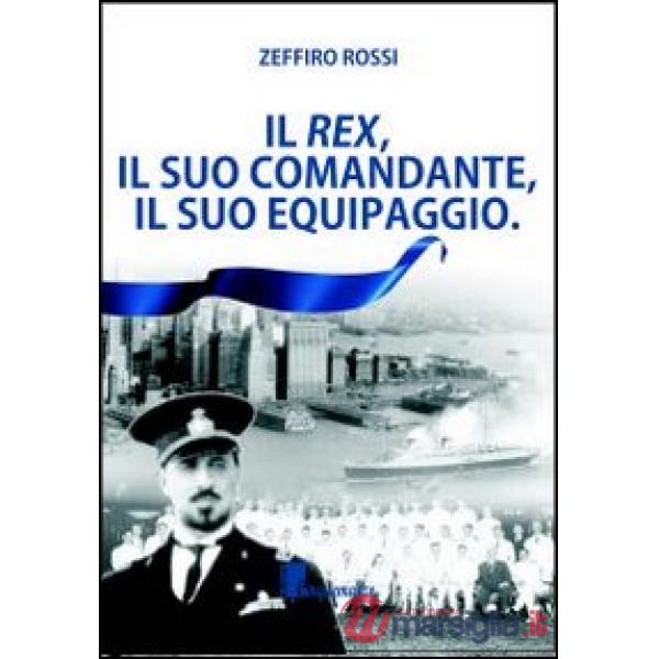 Rex, il suo comandante, il suo equipaggio (Il)