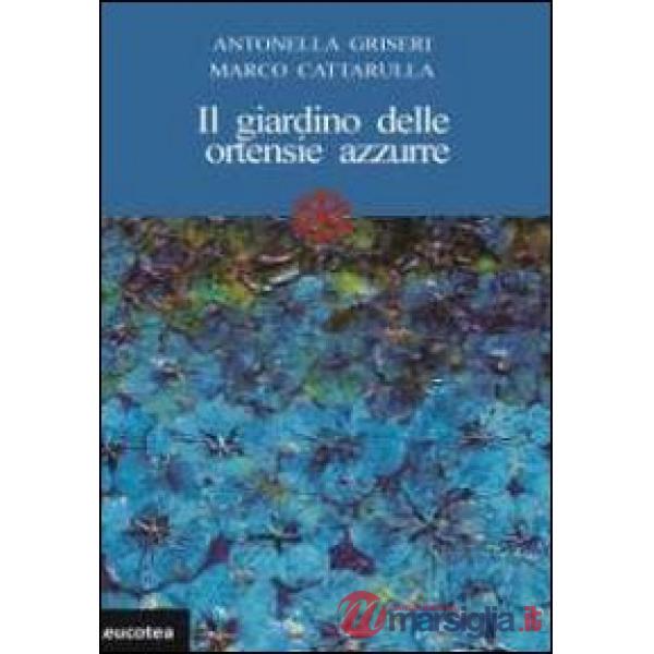Giardino delle ortensie azzurre (Il)