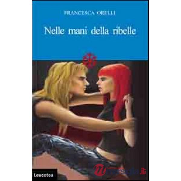 Nelle mani della ribelle