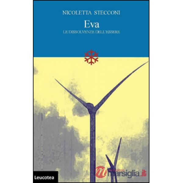 Eva. Le dissolvenze dell'essere