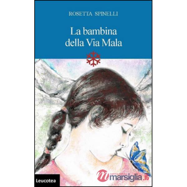 Bambina della Via Mala (La)