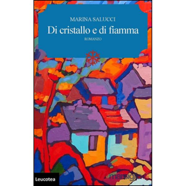 Di cristallo e di fiamma
