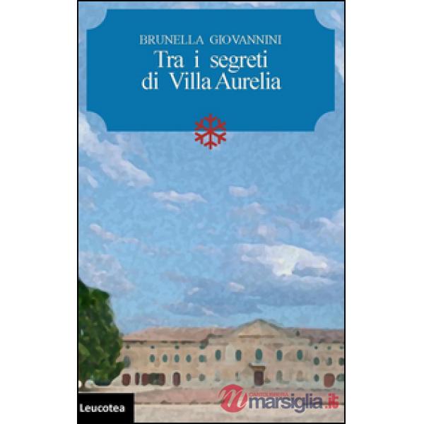 Tra i segreti di Villa Aurelia