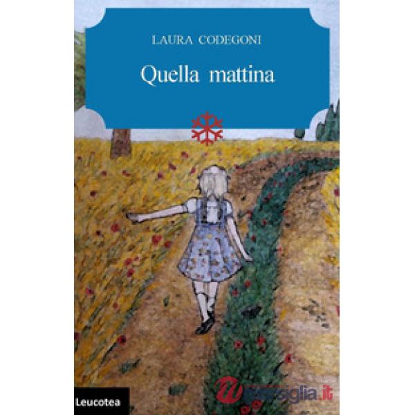 Quella mattina