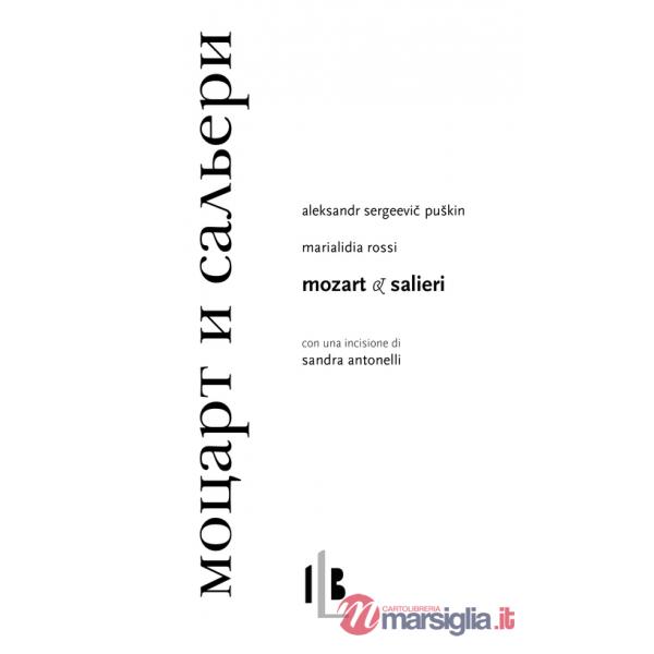 Mozart e Salieri. Testo russo a fronte