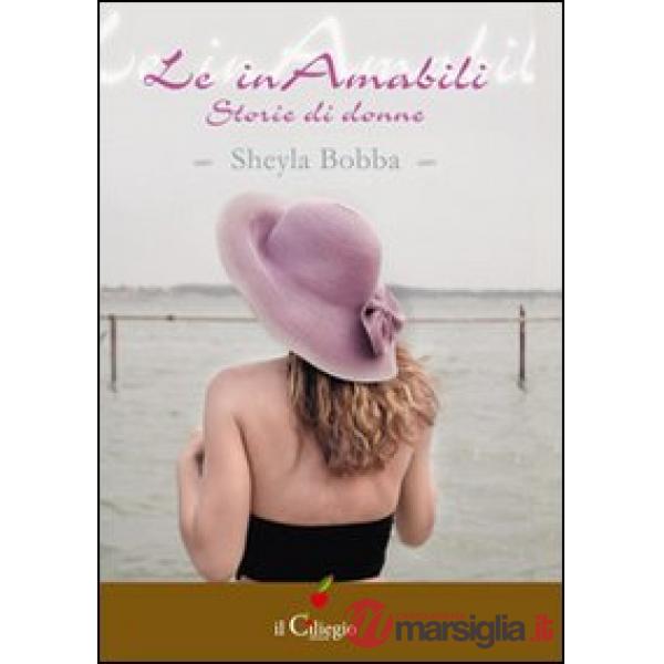 Inamabili. Storie di donne (Le)