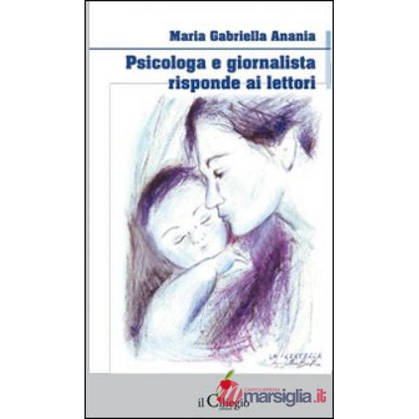 Psicologa e giornalista risponde ai lettori
