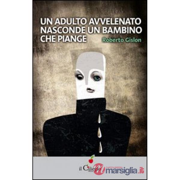 Adulto avvelenato nasconde un bambino che piange (Un)