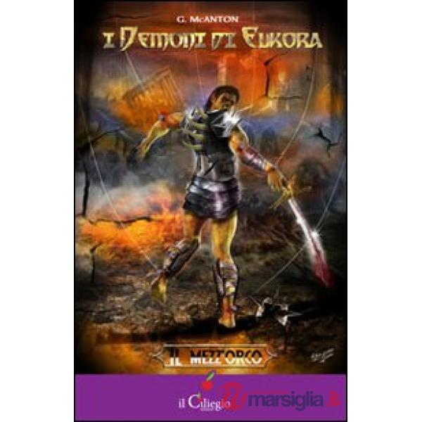 Demoni di Eukora. Il mezz'orco (I)